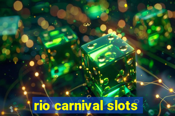 rio carnival slots